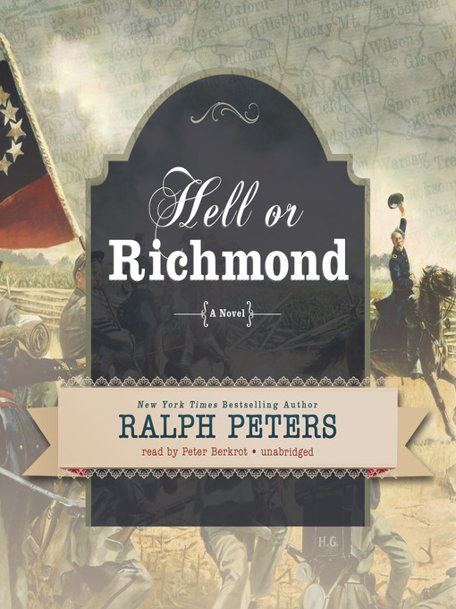 Title details for Hell or Richmond by Ralph Peters - Available